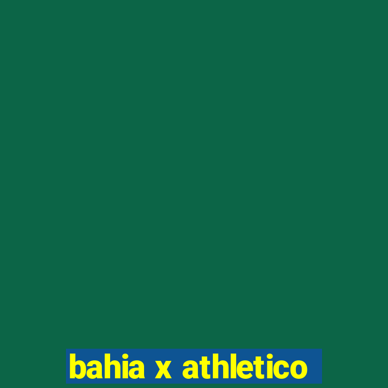 bahia x athletico-pr